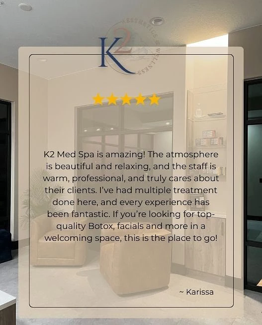 5-star client review of K2 Aesthetics and Wellness Botox, facials, and relaxing treatments